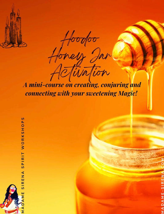 Hoodoo Honey Jar Activation Course